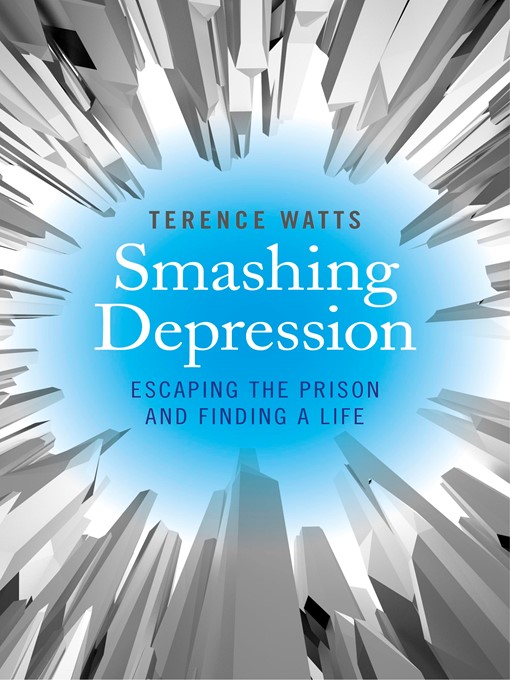 Title details for Smashing Depression by Terence Watts - Available